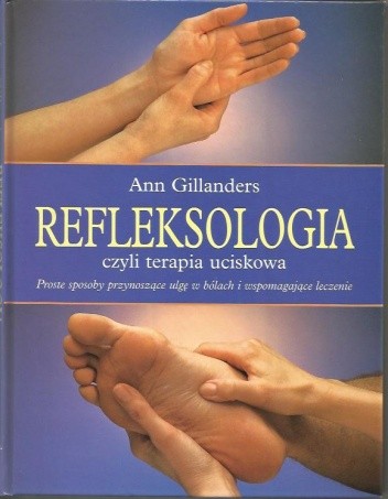 Refleksologia, czyli terapia uciskowa