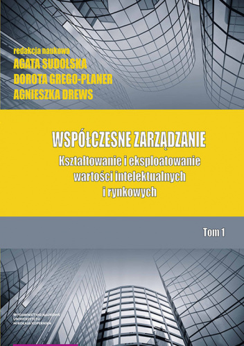 Współczesne zarządzanie. Kształtowanie i eksploatowanie wartości intelektualnych i rynkowych