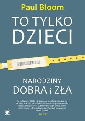 To tylko dzieci. Narodziny dobra i zła