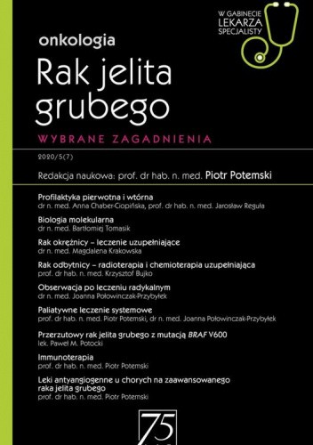 Rak jelita grubego. Wybrane zagadnienia. Onkologia