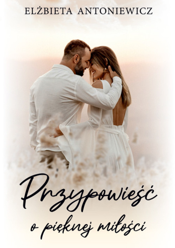 Przypowieść o pięknej miłości