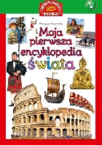 Moja pierwsza encyklopedia świata