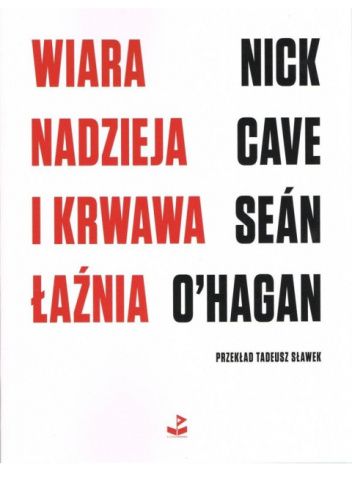 Wiara, nadzieja i krwawa łaźnia