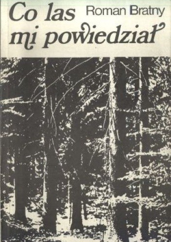 Co las mi powiedział
