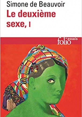 Le Deuxième Sexe, Tome 1 : Les faits et les mythes