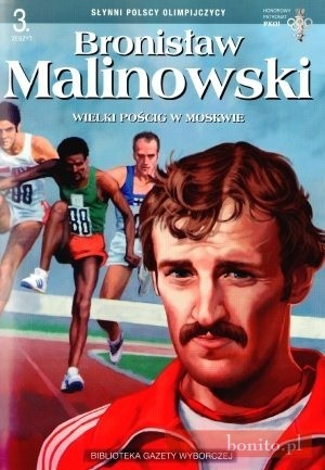 Bronisław Malinowski. Wielki pościg w Moskwie
