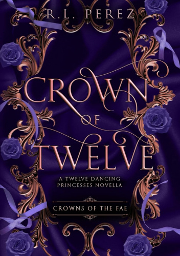 Crown of Twelve: A Twelve Dancing Princesses Novella