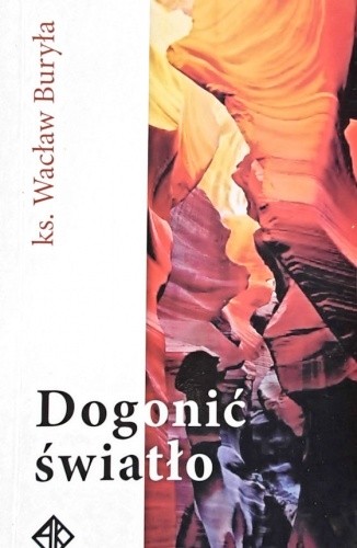 Dogonić światło
