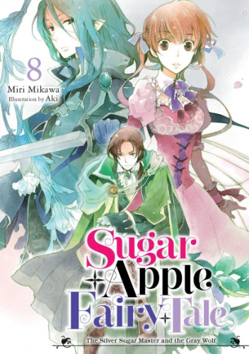 Sugar Apple Fairy Tale, Vol. 8 (light novel)