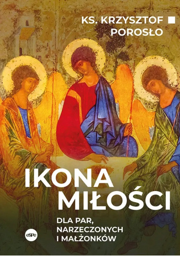 Ikona miłości. Dla par, narzeczonych i małżonków