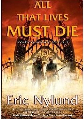 All that lives must die