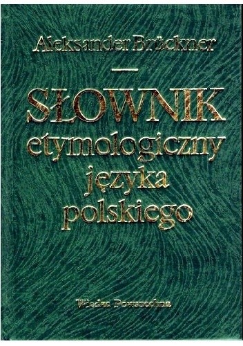 Słownik etymologiczny języka polskiego
