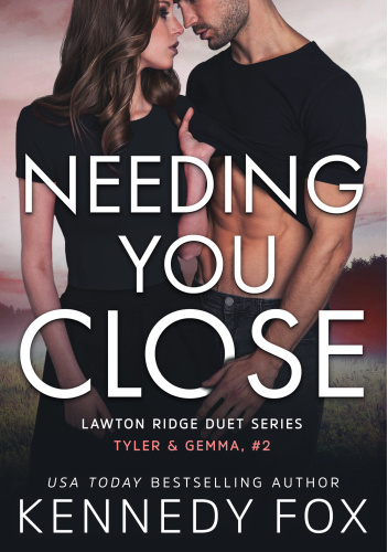 Needing You Close