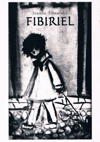 Fibiriel: czaro-dziejska przy-powieść