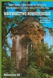 Zabytkowe cmentarze na kresach wschodnich drugiej Rzeczypospolitej. Województwo nowogródzkie