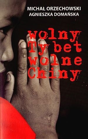 Wolny Tybet, wolne Chiny