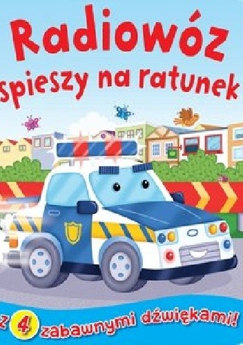 Radiowóz spieszy na ratunek