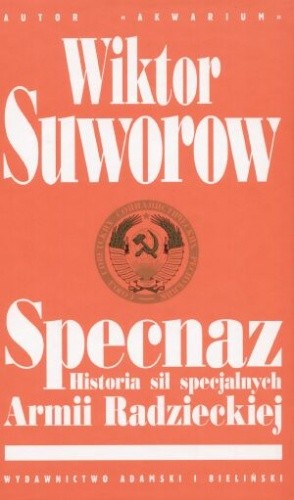Specnaz. Historia sił specjalnych Armii Radzieckiej.
