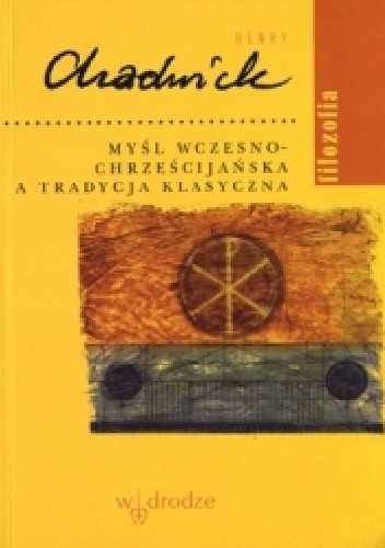 Myśl wczesnochrześcijańska a tradycja klasyczna