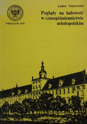 Poglądy na ludowość w czasopiśmiennictwie młodopolskim