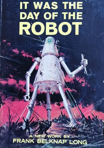 It Was the Day of the Robot