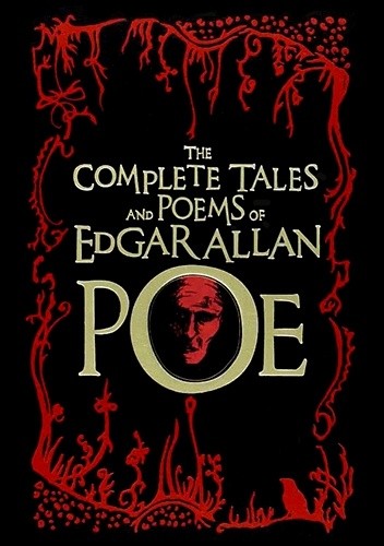 The Complete Tales and Poems of Edgar Allan Poe