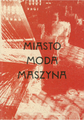 Miasto - moda - maszyna
