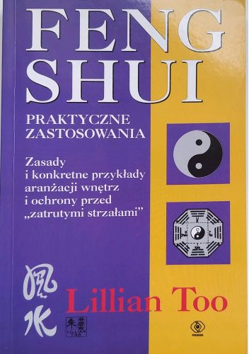 FENG SHUI PRAKTYCZNE ZASTOSOWANIE