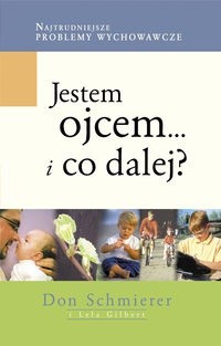 Jestem ojcem... i co dalej?