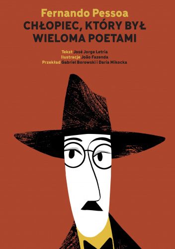 Fernando Pessoa. Chłopiec, który był wieloma poetami