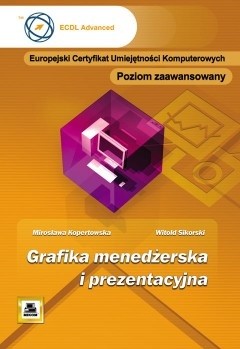 Grafika menedżerska i prezentacyjna. Poziom zaawansowany