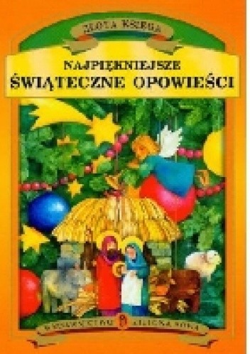 Złota księga. Najpiękniejsze świąteczne opowieści