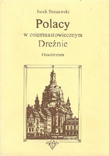 Polacy w osiemnastowiecznym Dreźnie