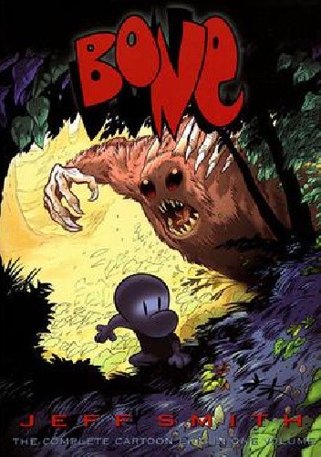 Bone: The Complete Cartoon Epic in One Volume