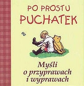 Po prostu Puchatek. Myśli o przyprawach i wyprawach