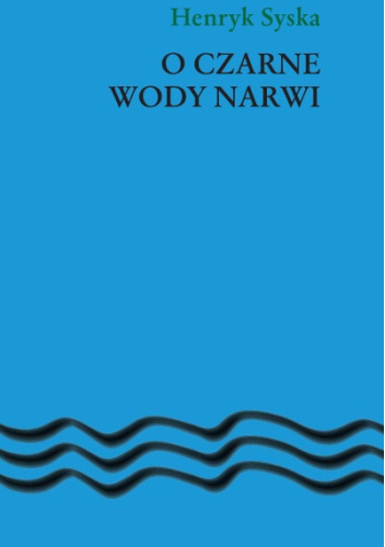 O czarne wody Narwi