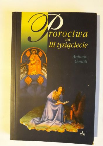 Proroctwa na III tysiąclecie