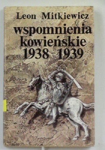 Wspomnienia Kowieńskie 1938-1939