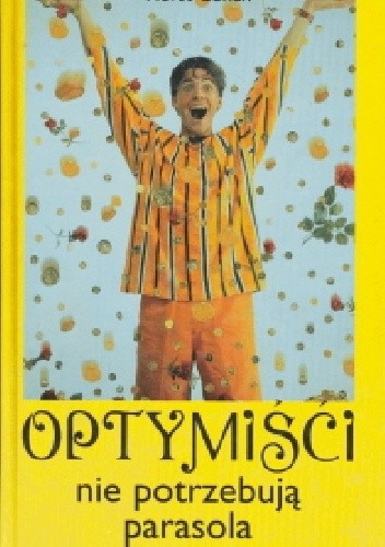 Optymiści nie potrzebują parasola