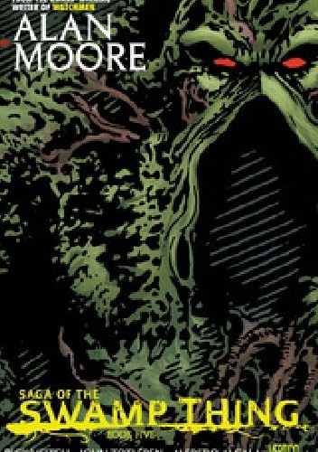 Saga of the Swamp Thing. Book Five
