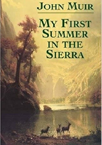 My First Summer in the Sierra