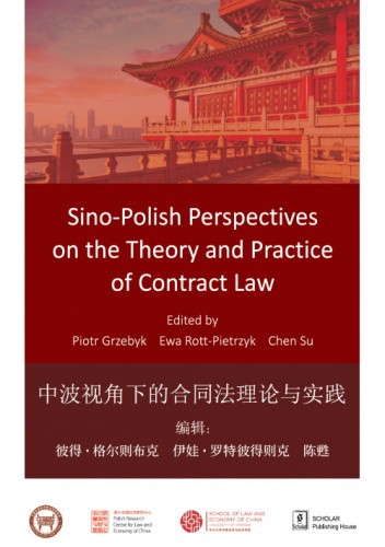Sino-Polish Perspectives On The Theory And Practice Of Contract Law