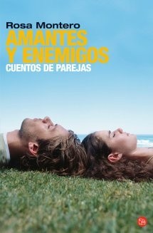 Amantes y enemigos: cuentos de parejas