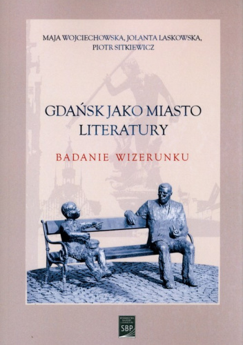 Gdańsk jako miasto literatury. Badanie wizerunku