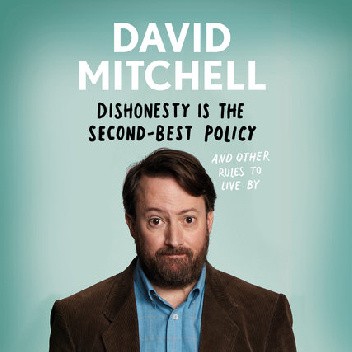 Dishonesty is the Second-Best Policy And Other Rules to Live By