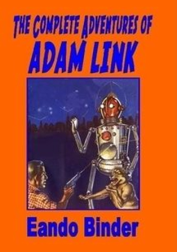 The Complete Adventures of Adam Link