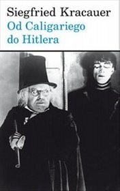 Od Caligariego do Hitlera. Z psychologii filmu niemieckiego