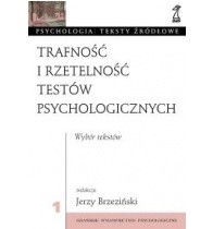Trafność i rzetelność testów psychologicznych. Wybór testów