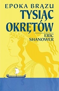 Epoka Brązu. Tysiąc okrętów