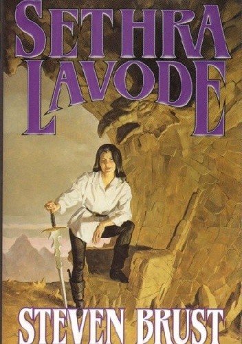 Sethra Lavode: Book Three of The Viscount of Adrilankha